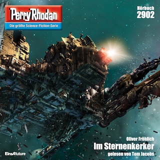 Perry Rhodan 2902: Im Sternenkerker als Hörbuch
