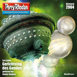 Perry Rhodan 2904: Gerichtstag des Gondus als Hörbuch