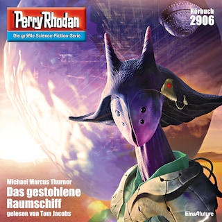 Perry Rhodan 2906: Das gestohlene Raumschiff als Hörbuch