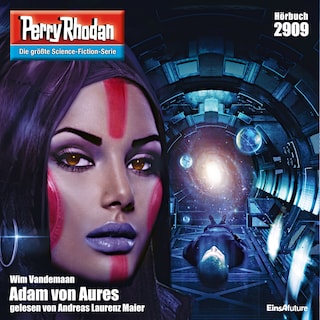 Perry Rhodan 2909: Adam von Aures als Hörbuch