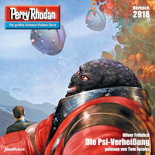 Perry Rhodan 2918: Die Psi-Verheißung als Hörbuch
