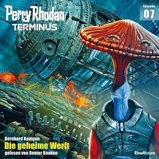 Terminus 7: Die geheime Werft als Hörbuch