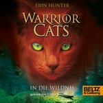 Warrior Cats. In die Wildnis