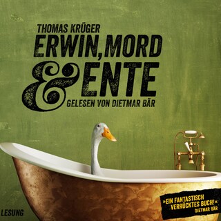 Erwin, Mord & Ente als Hörbuch