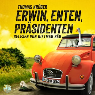 Erwin, Enten, Präsidenten als Hörbuch