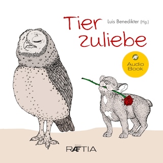 Tier zuliebe als Hörbuch