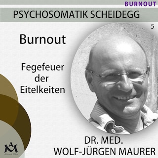 Burnout - Fegefeuer der Eitelkeiten als Hörbuch