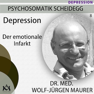 Depression - Der emotionale Infarkt als Hörbuch