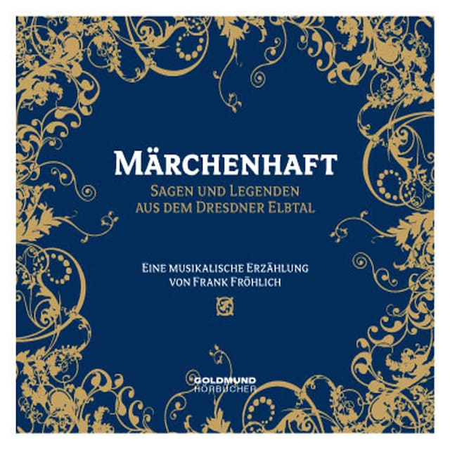 Bokomslag for Märchenhaft - Sagen und Legenden aus dem Dresdner Elbtal