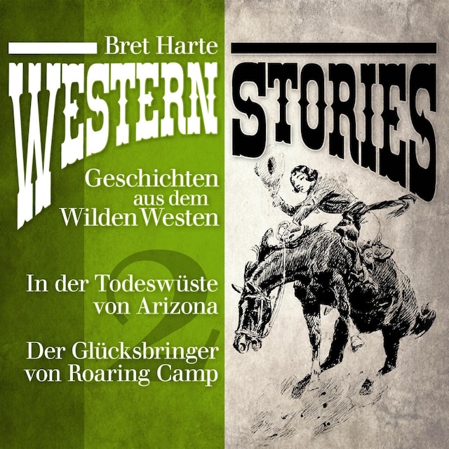 Book cover for Western Stories: Geschichten aus dem Wilden Westen 2
