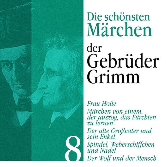 Copertina del libro per Frau Holle: Die schönsten Märchen der Gebrüder Grimm 8