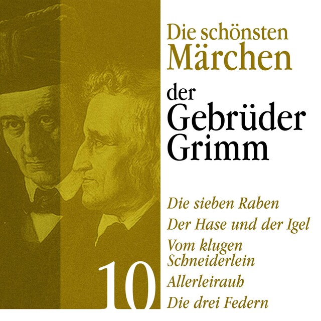 Buchcover für Die sieben Raben: Die schönsten Märchen der Gebrüder Grimm 10