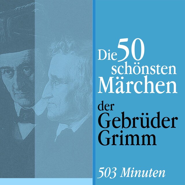 Bogomslag for Die 50 schönsten Märchen der Gebrüder Grimm