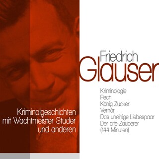 Klassische Kriminalgeschichten mit Wachtmeister Studer und anderen als Hörbuch