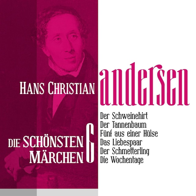 Buchcover für Der Schweinehirt Die schönsten Märchen von Hans Christian Andersen 6
