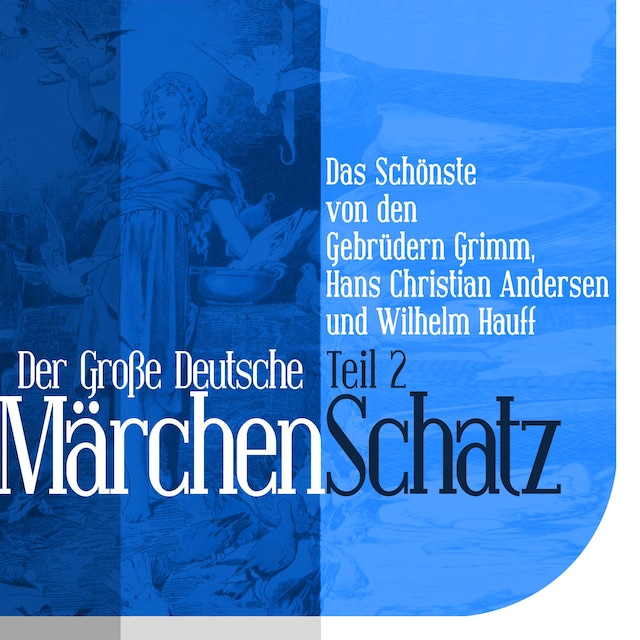 Copertina del libro per Der Große Deutsche Märchen Schatz
