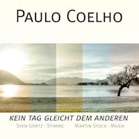 Paulo Coelho - Kein Tag gleicht dem anderen