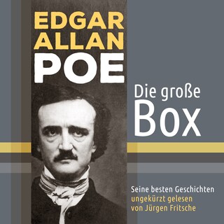 Edgar Allan Poe - seine besten Geschichten als Hörbuch