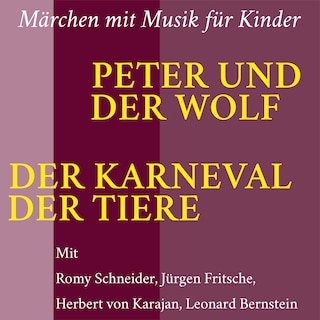 Peter und der Wolf / Der Karneval der Tiere als Hörbuch