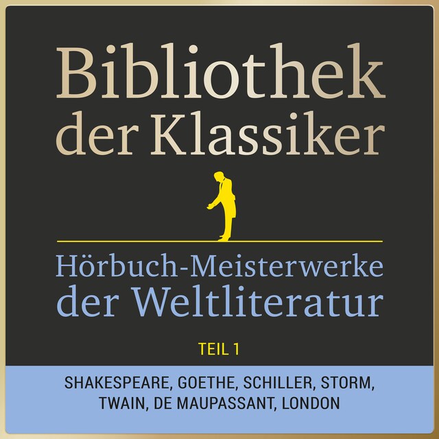 Copertina del libro per Bibliothek der Klassiker: Hörbuch-Meisterwerke der Weltliteratur, Teil 1