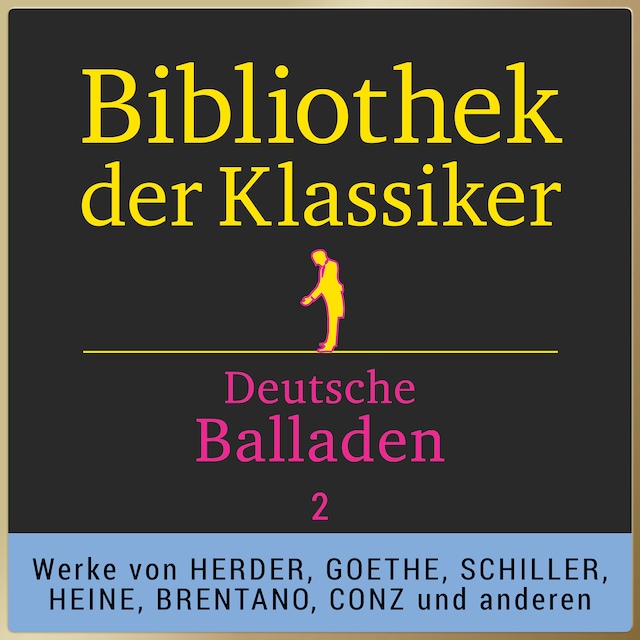 Copertina del libro per Bibliothek der Klassiker: Deutsche Balladen 2