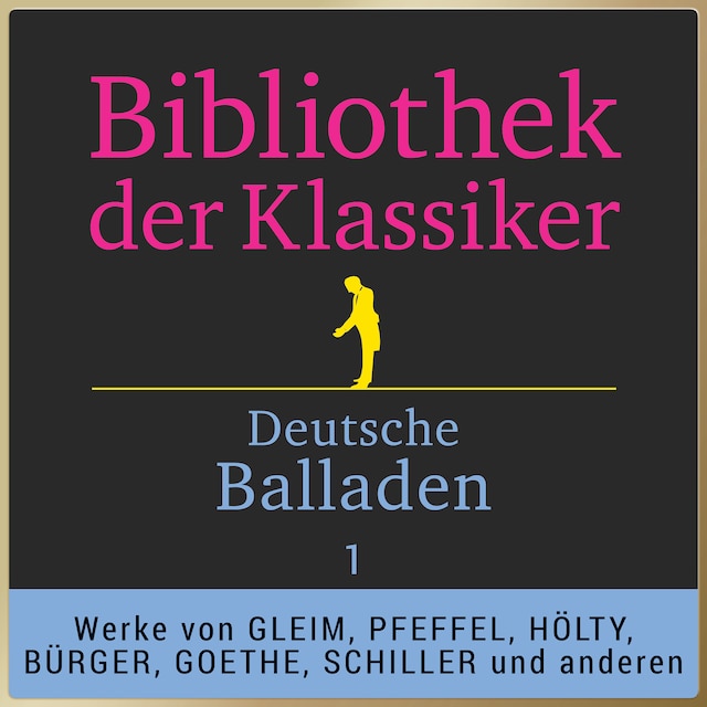 Kirjankansi teokselle Bibliothek der Klassiker: Deutsche Balladen 1
