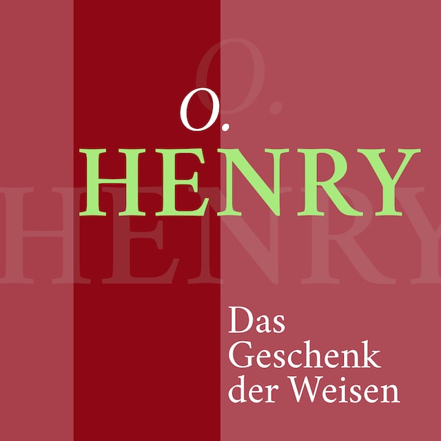 Buchcover für O. Henry – Das Geschenk der Weisen