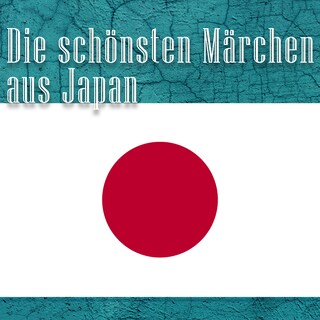 Die schönsten Märchen aus Japan als Hörbuch