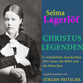 Selma Lagerlöf: Christuslegenden als Hörbuch