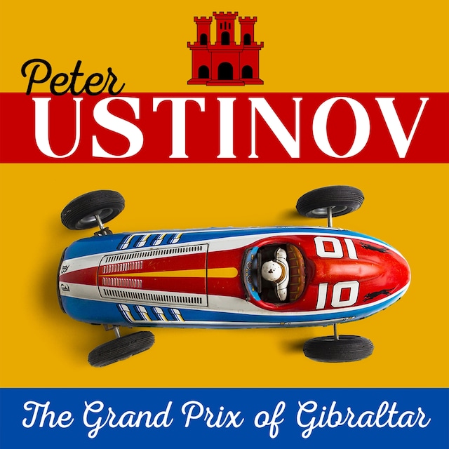 Peter Ustinov – The Grand Prix of Gibraltar