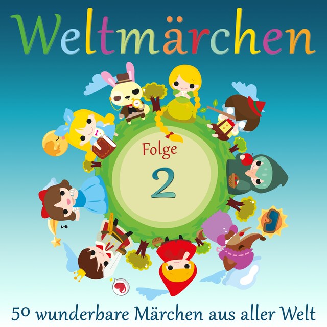 Book cover for Weltmärchen: 50 wunderbare Märchen aus aller Welt