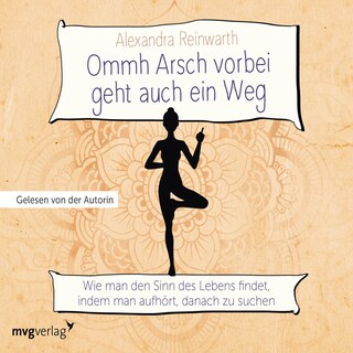 Ommh Arsch vorbei geht auch ein Weg als Hörbuch