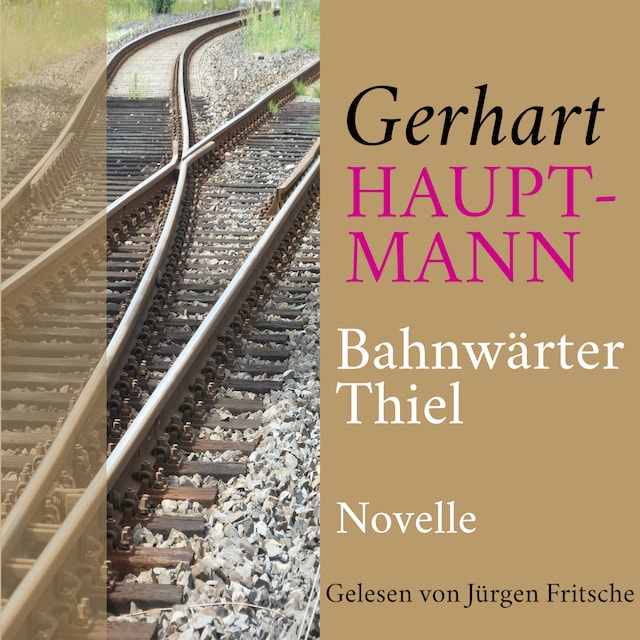 Kirjankansi teokselle Gerhart Hauptmann: Bahnwärter Thiel