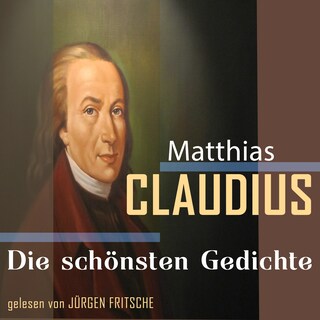 Matthias Claudius: Die schönsten Gedichte als Hörbuch
