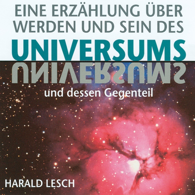 Buchcover für Eine Erzählung über Werden und Sein des Universums