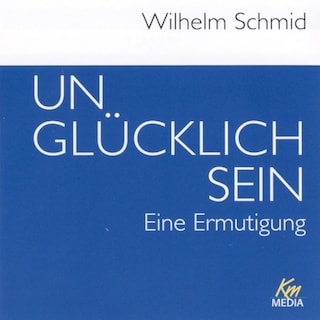 Unglücklich sein als Hörbuch