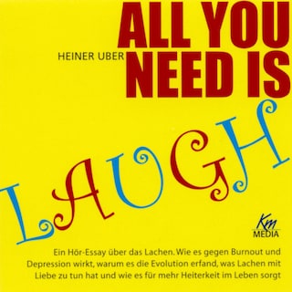 All you need is laugh als Hörbuch