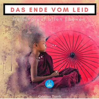 Das Ende vom Leid als Hörbuch