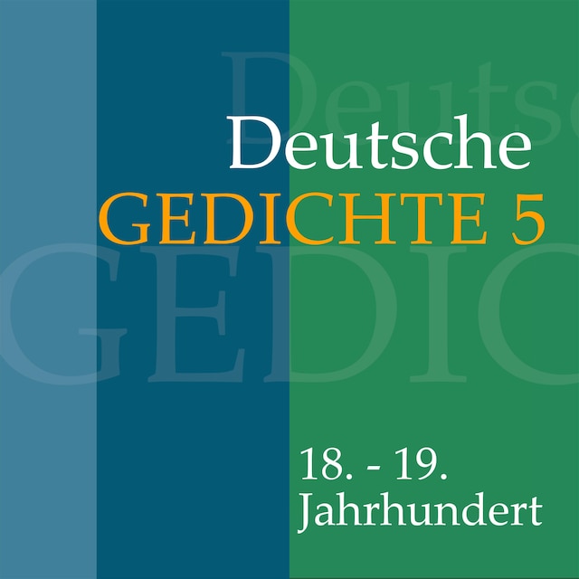 Buchcover für Deutsche Gedichte 5: 18. - 19. Jahrhundert