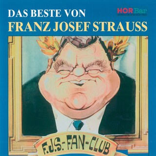 Das Beste von Franz Josef Strauss als Hörbuch