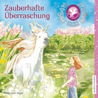 Zaubereinhorn - Zauberhafte Überraschung