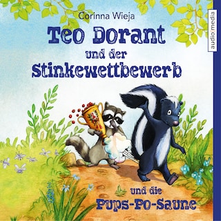 Teo Dorant und der Stinkewettbewerb und die Pups-Po-Saune als Hörbuch