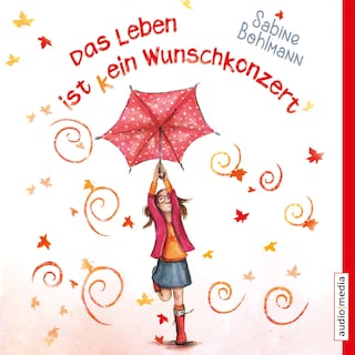 Das Leben ist (k)ein Wunschkonzert als Hörbuch