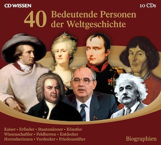 40 bedeutende Personen der Weltgeschichte als Hörbuch