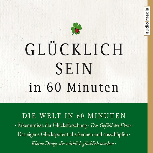 Okładka książki dla Glücklich sein in 60 Minuten