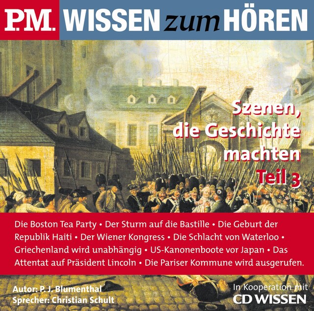 Portada de libro para P.M. WISSEN zum HÖREN - Szenen, die Geschichte machten - Teil 3