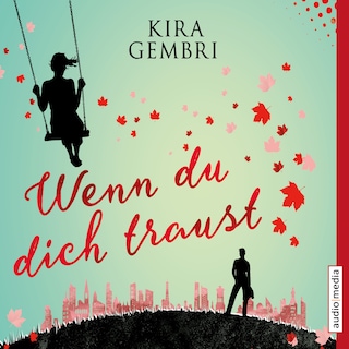 Wenn du dich traust als Hörbuch