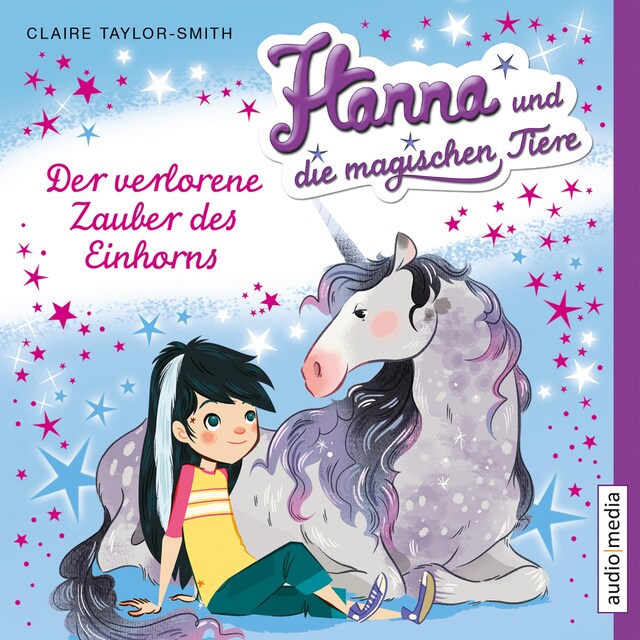 Buchcover für Hanna und die magischen Tiere. Der verlorene Zauber des Einhorns