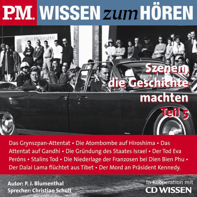 Kirjankansi teokselle P.M. WISSEN zum HÖREN - Szenen, die Geschichte machten - Teil 5