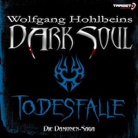 Wolfgang Hohlbeins Dark Soul 3: Todesfalle